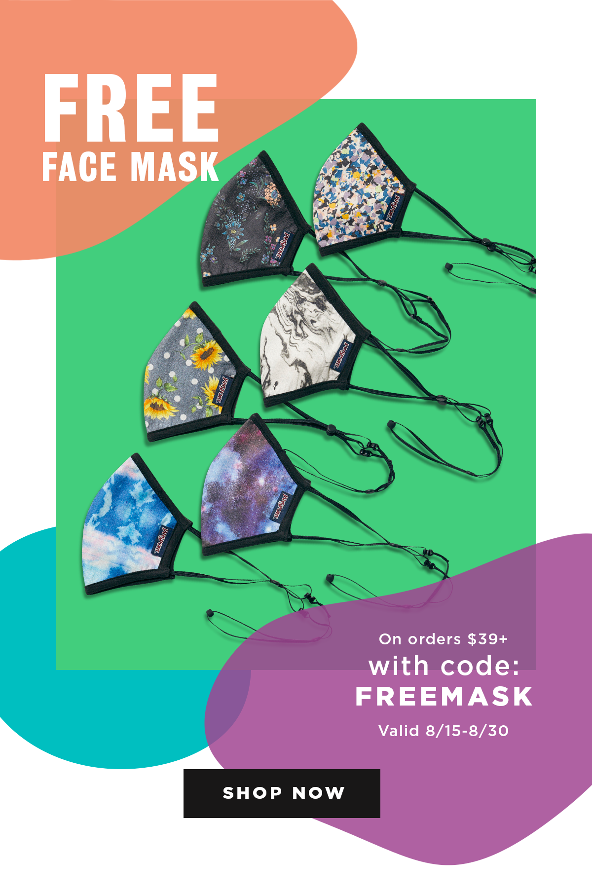 FREE FACE MASK On orders $39 with code: FREEMASK Valid 8/15-8/30 SHOP NOW