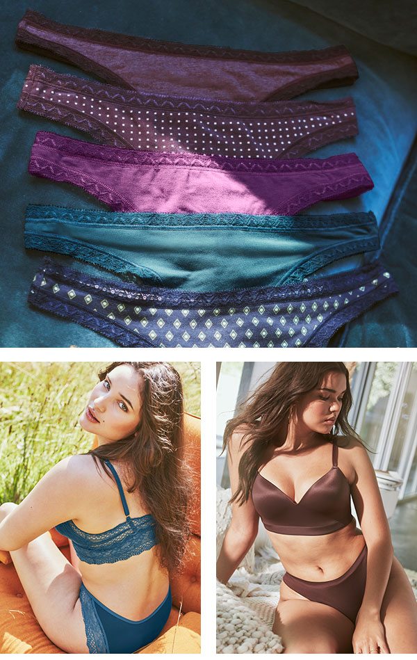 GET COMFY EVENT $29.95 WIRELESS BRAS & BRALETTES* 5/$29.95 PANTIES* *Select styles. Exclusions apply. SHOP NOW