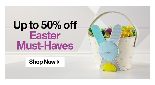 Shop up to 50% off Easter >