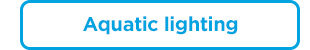 Aquatic lighting. 