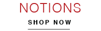 SHOP NOTIONS NOW ON SALE