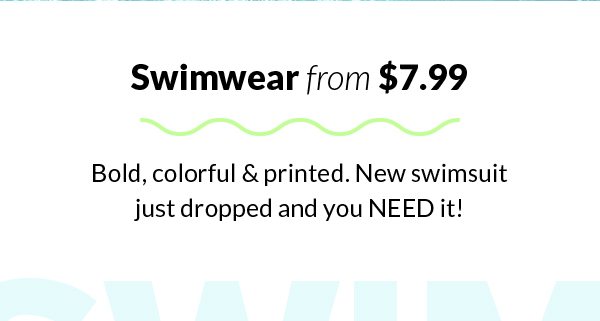 Shop Swimwear from $7.99