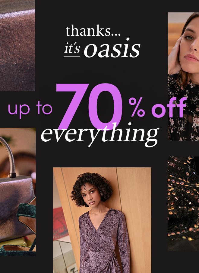 thanks...it's Oasis. up to 70% off everything