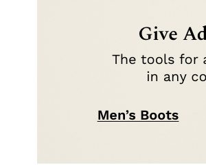 Give Adventure | Shop Men's Boots