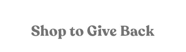 Shop to Give Back