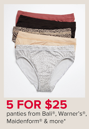 5 for $25 panties from Bali, Warners, Maidenform and more.