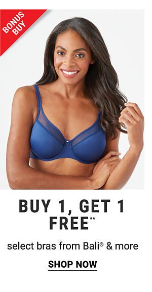 Bonus Buy - Buy 1, get 1 FREE** select bras from Bali® & more. Shop Now.