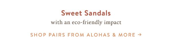 Shop sandals.