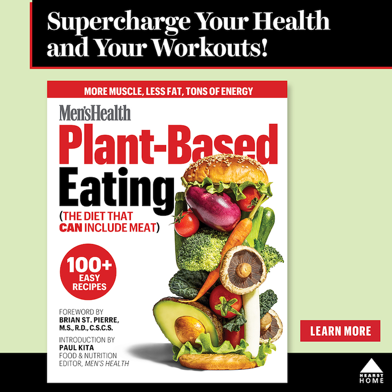 Order Men’s Health Plant-Based Eating: A definitive guide to a plant-based diet, with 100+ easy and satisfying recipes packed with all the nutrition and energy to fuel great workouts and even lose weight. Order Now!