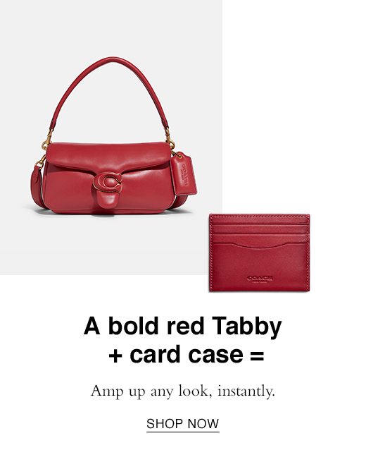 A bold red Tabby + a card case = Amp up any look, instantly. SHOP NOW