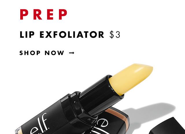 Prep Lip Exfoliator $3. Shop Now