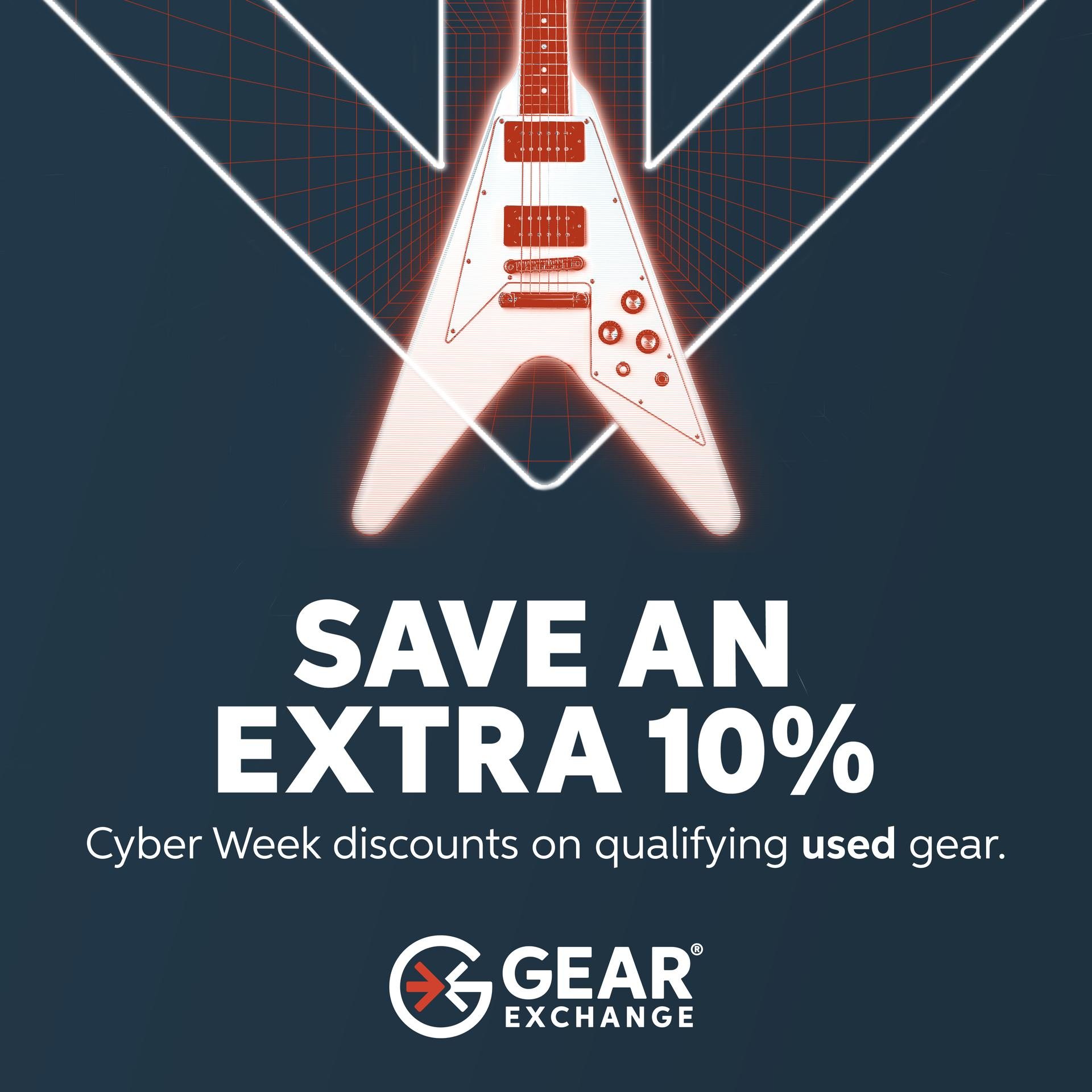 Save an extra 10% - Cyber week discounts on qualifying used gear.