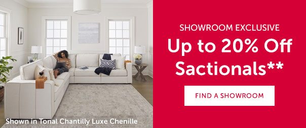 Showroom Exclusive | Up to 20% Off Sactionals** | FIND A SHOWROOM >>