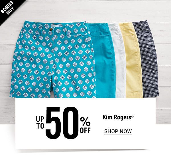 Bonus Buy! Up to 50% off Kim Rogers - Shop Now