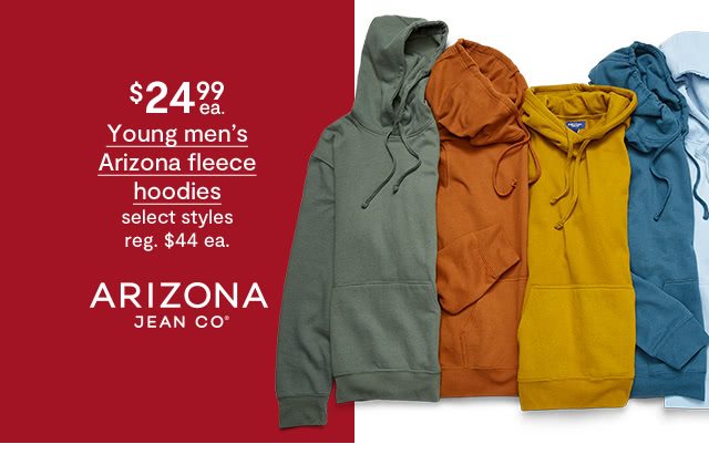 $24.99 each Young men's Arizona fleece hoodies, select styles, regular $44 each