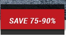 Save 75 - 90%