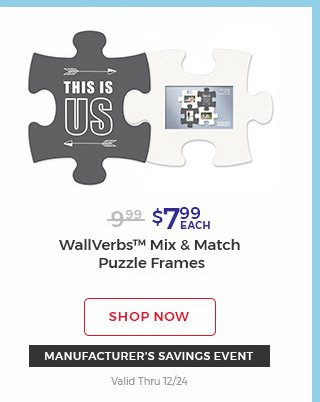 $7.99 Each WallVerbs(TM) mix & Match Puzzle Frames shop now manufacturer's savings event valid thru 12/24.