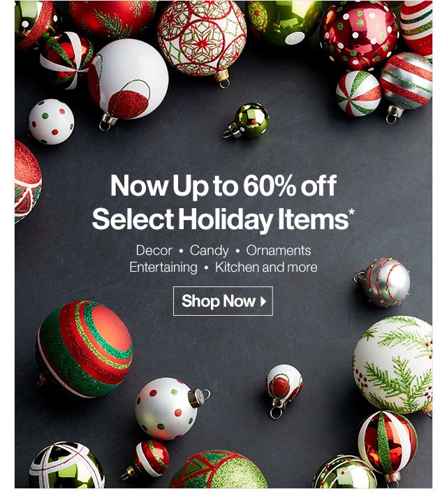 Up to 60% off Holiday Items