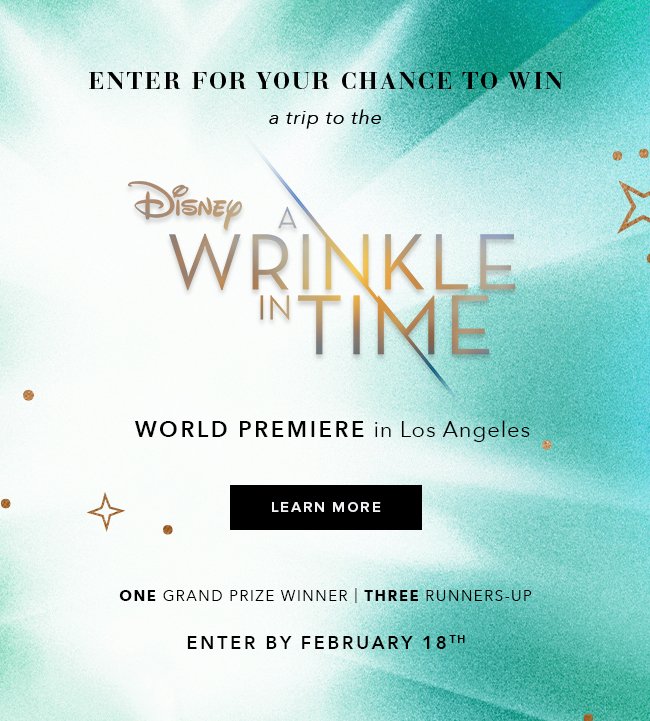 Enter for the chance to win a trip to the world premiere of Disney’s A Wrinkle in Time movie. 