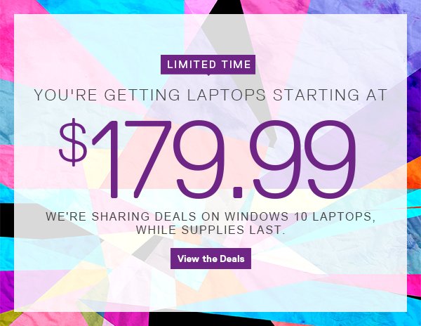 LAPTOPS STARTING AT $179.99