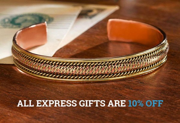 ALL EXPRESS GIFTS ARE 10% OFF