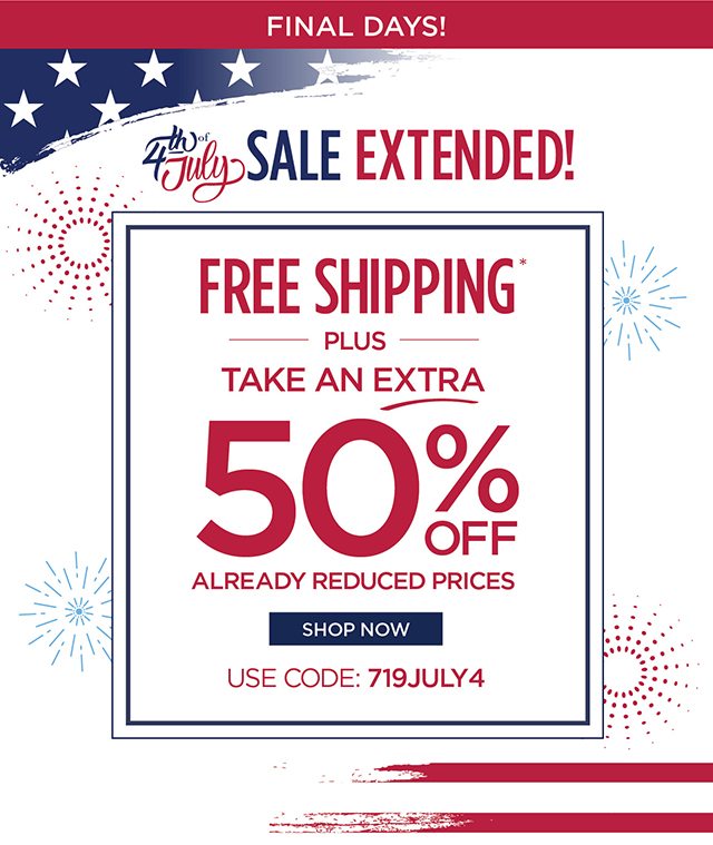 Final Days! 4th of July Sale Extended! Use code: 719JULY4