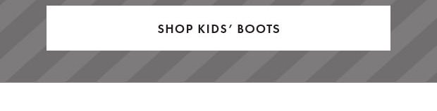 SHOP KID'S BOOTS