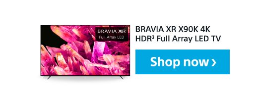 BRAVIA XR X90K 4K HDR³ Full Array LED TV | Shop now