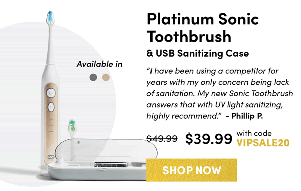 Platinum Sonic Toothbrush | Shop Now