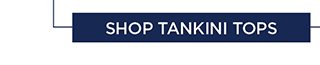 Shop Tankini Tops