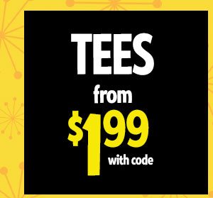 80% OFF TEES now from $1.99 with code