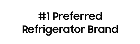 #1 Preferred Refrigerator Brand