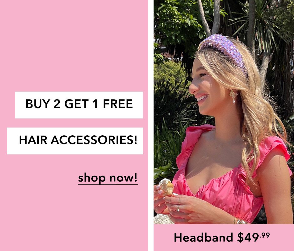 Buy 2 get 1 FREE hair accessories!