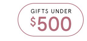 Gifts Under $500