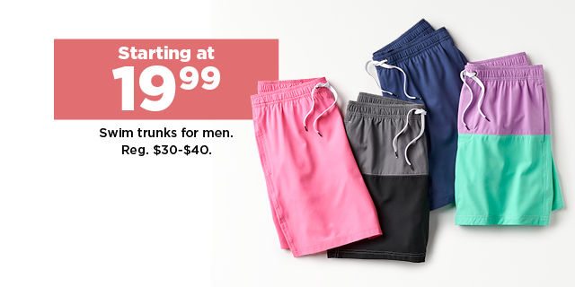 starting at 19.99 swim trunks for men. shop now.