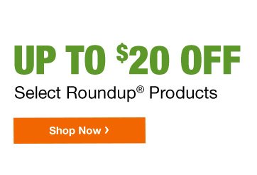 UP TO $20 OFF SELECT ROUNDUP(R) PRODUCTS SHOP NOW