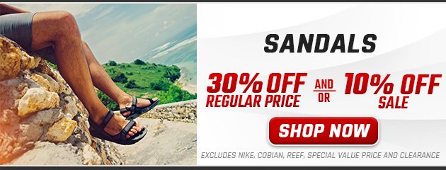 30% off Regular Price and/or 10% off Sale All Sandals