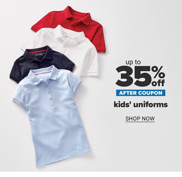 Up to 35% off after coupon kids' uniforms. Shop Now.