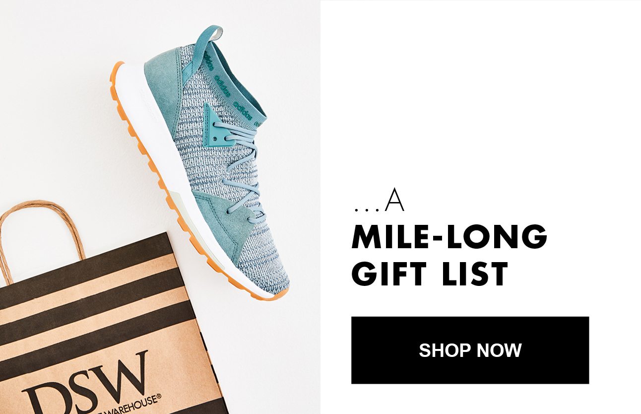 ...A MILE-LONG GIFT LIST | SHOP NOW