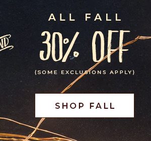 30% OFF on All Fall 