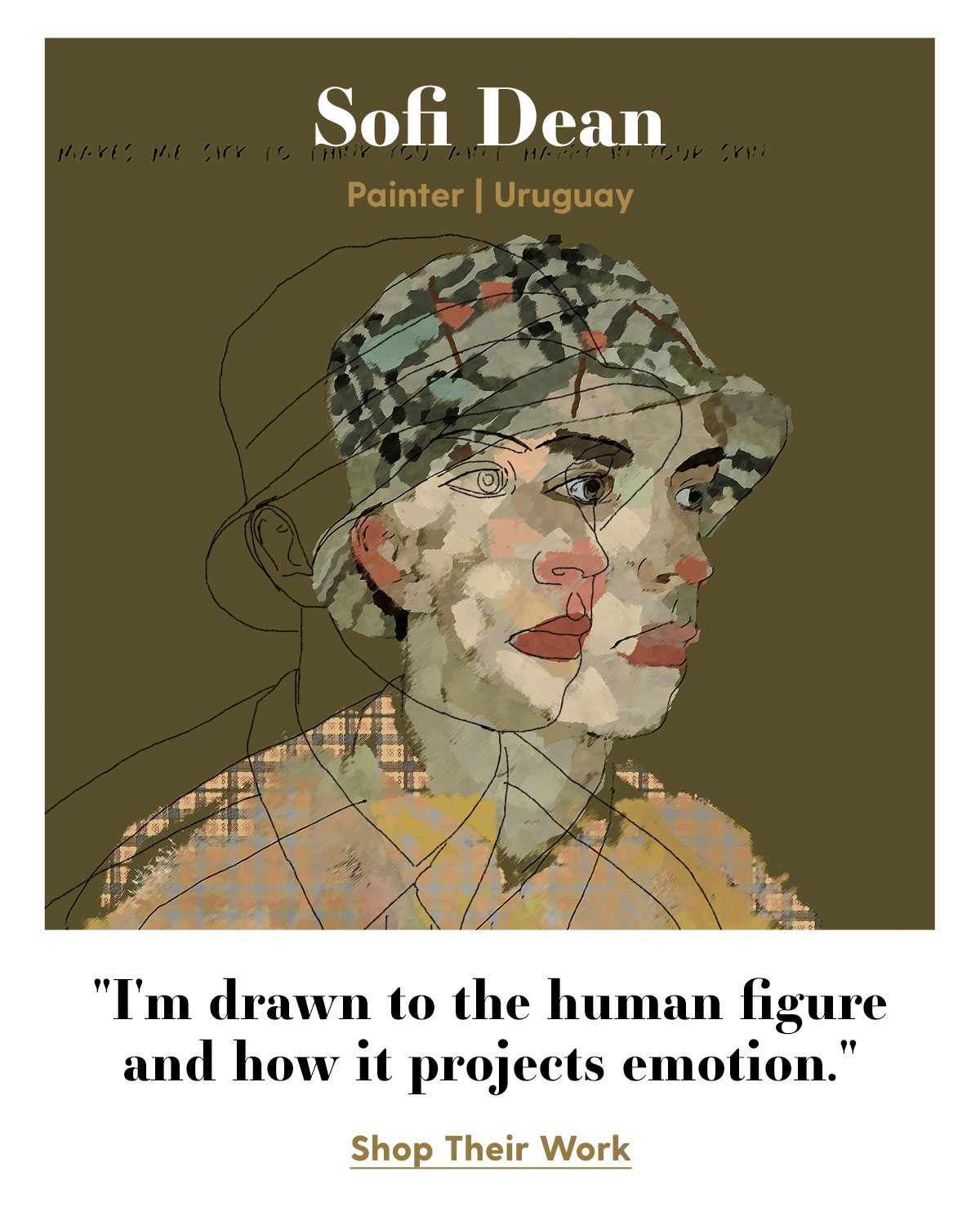 Sofi Dean Painter | Uruguay 'I'm drawn to the human figure and how it projects emotion.' Shop Their Work