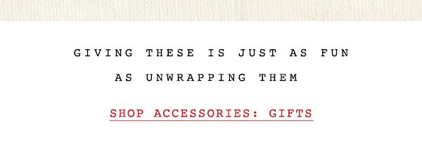 Shop accessories gifts.