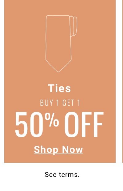 Buy 1 Get 1 50 percent Off Ties