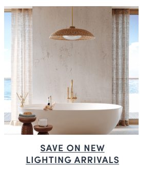 Save on New Lighting Arrivals