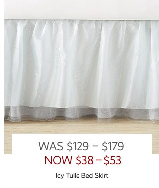 ICY TULLE BED SKIRT