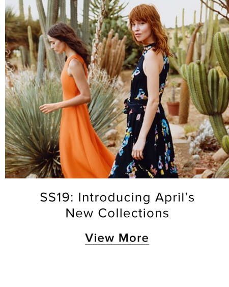 SS19: Introducing April’s New Collections