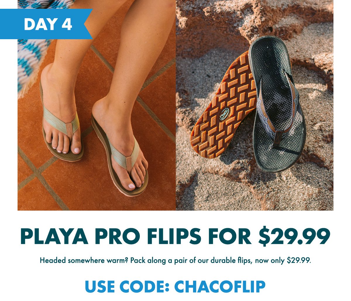 PLAYA PRO FLIPS. $29.99 - USE CODE: CHACOFLIP