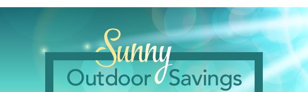 Sunny Outdoor Savings