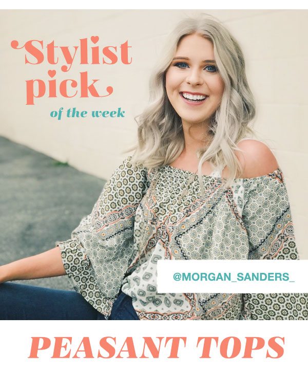 Stylist pick of the week. @morgan_sanders_. Peasant tops.