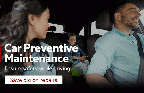 Save Big on Repairs! Car Preventive Maintenance | Ensure safety while driving